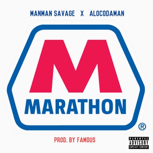 Обложка для Alocodaman feat. ManMan Savage - Marathon
