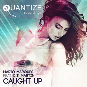 Обложка для Mario Marques feat. CT Martin - Caught Up