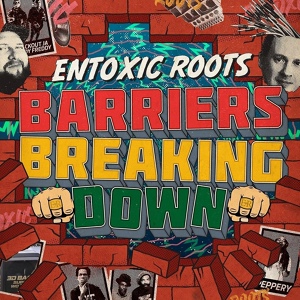 Обложка для Entoxic Roots feat. Blackout JA, Daddy Freddy - None of Dem Nuh Bad