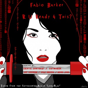 Обложка для Fabio Barker - R U Ready 4 This?