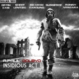 Обложка для A. Paul & Dolby D - Insidious (Ronny Vergara Remix)