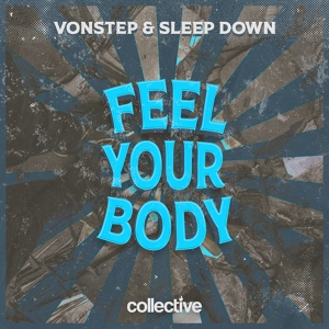 Обложка для Vonstep, Sleep Down - Feel Your Body