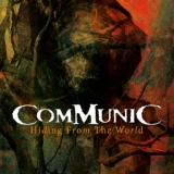 Обложка для Communic - Hiding from the World