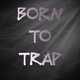 Обложка для Evoluttion - Born to trap