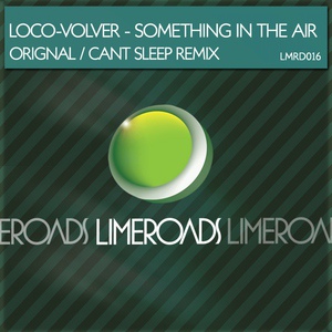 Обложка для Loco-Volver - Something In The Air