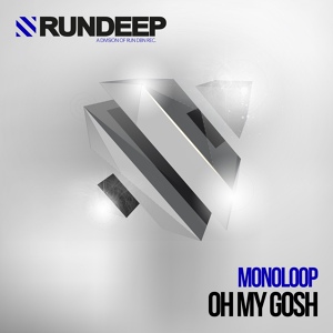 Обложка для Monoloop - Oh My Gosh