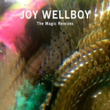 Обложка для Joy Wellboy - The Magic (Maceo Plex & Shall Ocin Dub)