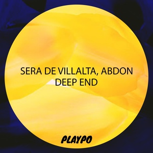 Обложка для Sera de Villalta, Abdon (ES) - Deep End