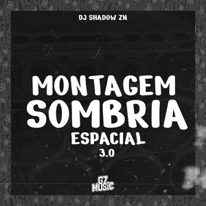 Обложка для DJ Shadow ZN, MC lipex - Montagem Sombria Espacial 3.0