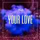 Обложка для XYLO - Your Love