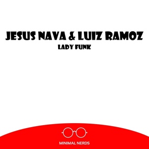 Обложка для Jesus Nava, Luiz Ramoz - Lady Funk