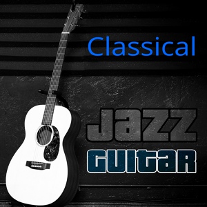 Обложка для Classical Jazz Guitar Club - Weeding Music