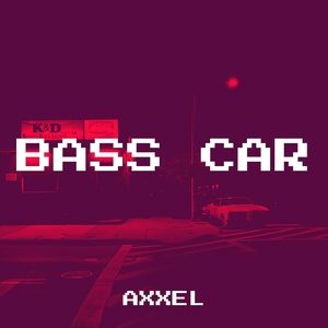 Обложка для Axxel - Bass Car