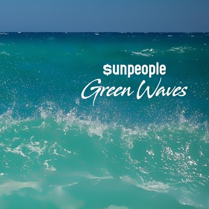 Обложка для Sunpeople - Green Waves