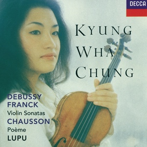 Обложка для Kyung Wha Chung, Radu Lupu - Debussy: Sonata in G Minor for Violin & Piano, L. 140 - 3. Finale (Très animé)