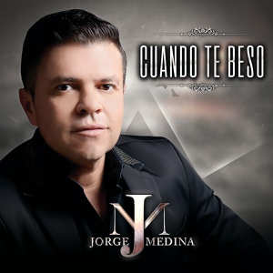 Обложка для Jorge Medina - Cuando Te Beso