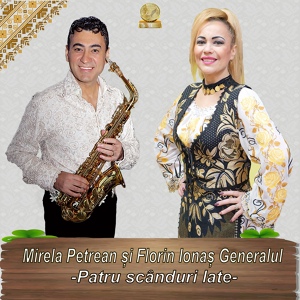 Обложка для Mirela Petrean feat. Florin Ionas Generalul - Patru Scanduri Late