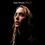 Обложка для Kate Winslet - What If