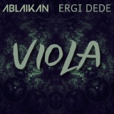 Обложка для Ablaikan, ErgiDede - Viola