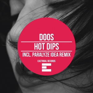 Обложка для DOOS - Hot Dips (Original Mix)