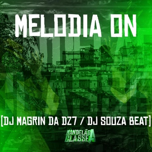 Обложка для dj magrin da dz7, dj souza beat - Melodia On