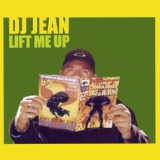 Обложка для DJ Jean - Lift Me Up