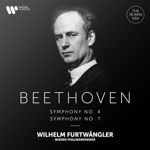 Обложка для Wilhelm Furtwängler - Beethoven: Symphony No. 7 in A Major, Op. 92: IV. Allegro con brio