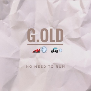 Обложка для G.OLD - Nо Need To Run