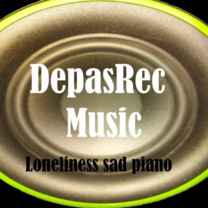 Обложка для DepasRec - Loneliness sad piano