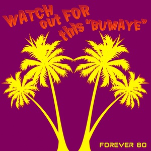 Обложка для Forever 80 - Watch out for This