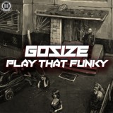 Обложка для Gosize - Play That Funky