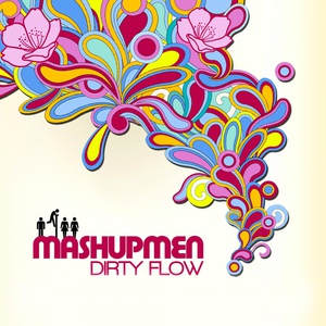 Обложка для Mashupmen - Dirty Flow