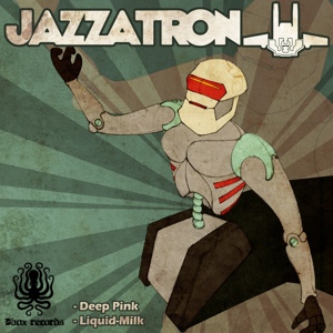 Обложка для Jazzatron - Deep Pink