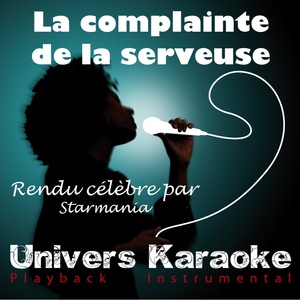 Обложка для Univers Karaoké - La complainte de la serveuse automate (Rendu célèbre par Starmania)