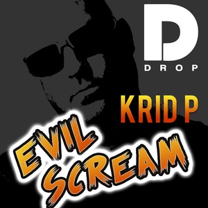 Обложка для Krid P - Evil Scream (Club Mix)