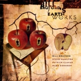 Обложка для Bill Bruford's Earthworks - The Emperor's New Clothes