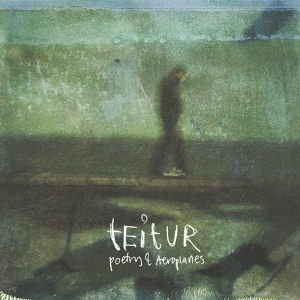 Обложка для Teitur - Poetry and Aeroplanes