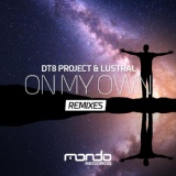 Обложка для DT8 Project & Lustral - On My Own (Last Soldier Remix)