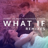 Обложка для Johnny Orlando, Mackenzie Ziegler - What If (I Told You I Like You)