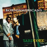 Обложка для Born Jamericans - Yardcore