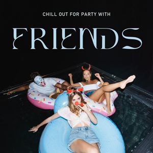 Обложка для Chill You Out Festival, Café Ibiza Chillout Lounge - Deep Bounce