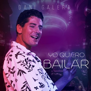 Обложка для DANI GALERA - Yo Quiero Bailar