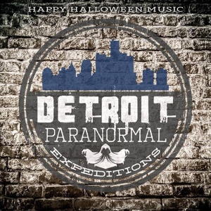 Обложка для Happy Halloween Music - Detroit Paranormal Expeditions