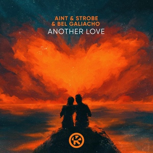 Обложка для AINT, Strobe, Bel Galiacho - Another Love