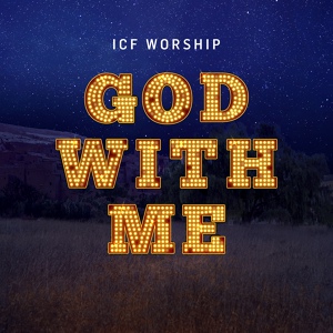 Обложка для ICF Worship - God With Me (Emmanuel)
