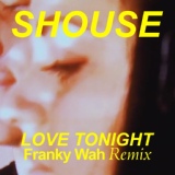Обложка для Shouse - Love Tonight