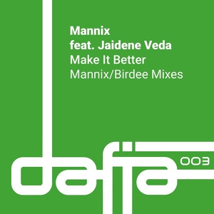 Обложка для Mannix feat. Jaidene Veda - Make It Better
