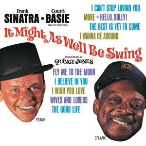 Обложка для Frank Sinatra, Count Basie - I Wanna Be Around