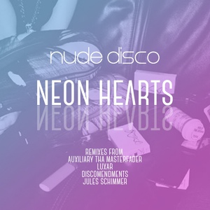 Обложка для Nude Disco - Neon Hearts