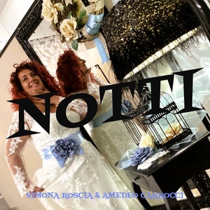 Обложка для SIMONA ROSCIA, AMEDEO CARROCCI - Notti